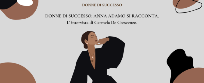 Anna Adamo si Racconta